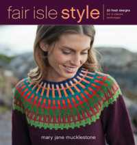 Fair Isle Style : 20 Fresh Designs for a Classic Technique
