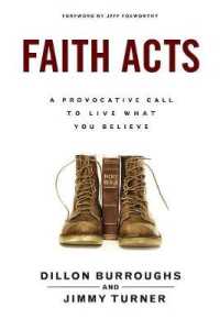 Faith Acts : A Provocative Call to Live What You Believe
