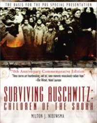 Surviving Auschwitz : Children of the Shoah