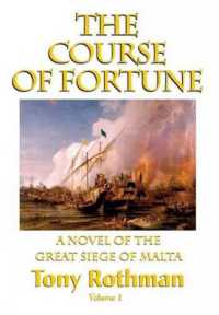 The Course of Fortune, a Novel of the Great Siege of Malta