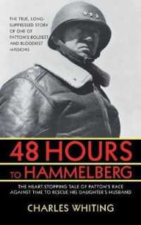 48 Hours to Hammelburg : Patton's Secret Mission