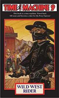 Time Machine 9 : Wild West Rider