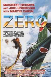 Zero : The Story of Japan's Air War in the Pacific -- as Seen by the Enemy
