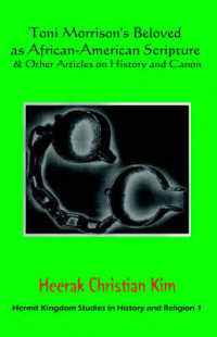 Toni Morrison's Beloved as African-american Scripture & Other Articles on History and Canon -- Paperback / softback