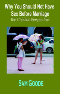 Why You Should Not Have Sex before Marriage : The Christian Perspective -- Paperback / softback