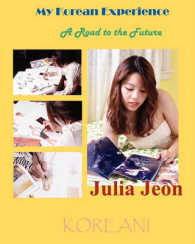 My Korean Experience : A Road to the Future
