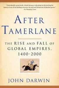 After Tamerlane : The Rise and Fall of Global Empires, 1400-2000