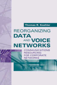 Reorganizing Data and Voice Networks: Reorganizing Communications Resources for Corporate Networks