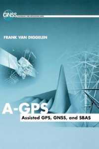 A-GPS : Assisted GPS, GNSS, and SBAS