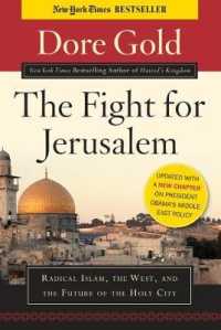 The Fight for Jerusalem : Radical Islam, the West, and the Future of the Holy City （Updated）