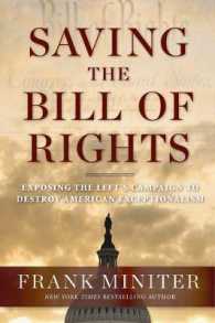 Saving the Bill of Rights : Exposing the Left's Campaign to Destroy American Exceptionalism -- Hardback