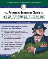 The Politically Incorrect Guide to Capitalism (Politically Incorrect Guides)