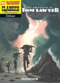 Classics Illustrated Deluxe 4 : The Adventures of Tom Sawyer (Classics Illustrated Deluxe)