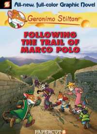 Geronimo Stilton Graphic Novels Vol. 4 : Following the Trail of Marco Polo