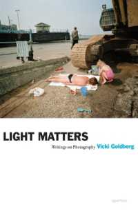 Light Matters : Writings on Photography (Aperture Ideas)