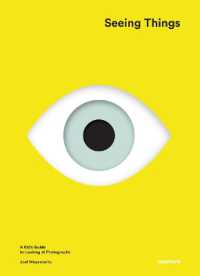 Seeing Things : A Kid's Guide to Looking at Photographs