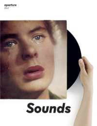 Sounds: Aperture 224 : Sounds (Aperture Magazine)