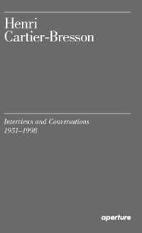 Henri Cartier-Bresson : Interviews and Conversations, 1951-1998