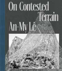 An-My Lê: on Contested Terrain