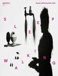 Sleepwalking : Aperture 247 (Aperture Magazine)