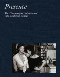 Presence: the Photography Collection of Judy Glickman Lauder