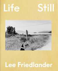 Lee Friedlander: Life Still