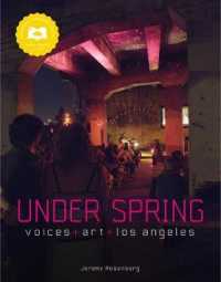 Under Spring : Voices+art+los Angeles -- Paperback / softback