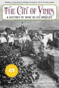 The City of Vines : A History of Wine in Los Angeles