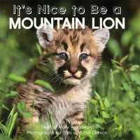 It's Nice to Be a Mountain Lion （Board Book）