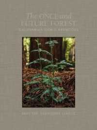 Once and Future Forest : California's Iconic Redwoods -- Hardback