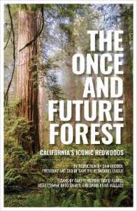 The Once and Future Forest : California's Iconic Redwoods