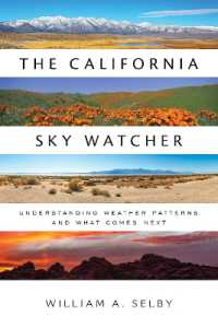 The California Sky Watcher : Understanding Weather Patterns and What Comes Next