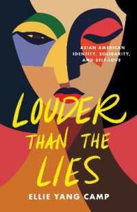 Louder than the Lies : Asian American Identity, Solidarity, and Self-Love