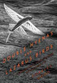 Double Hyenas and Lazarus Birds : A Sideways Look at the Pacific Ocean and Everything in It