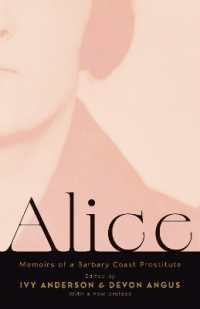 Alice : Memoirs of a Barbary Coast Prostitute (With a New Preface)
