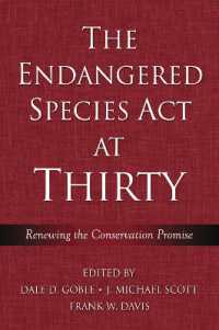 絶滅危惧種法の３０年　第１巻：保護の枠組の再生<br>The Endangered Species Act at Thirty : Vol. 1: Renewing the Conservation Promise