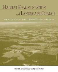 生息地の分断化と景観の変化<br>Habitat Fragmentation and Landscape Change : An Ecological and Conservation Synthesis