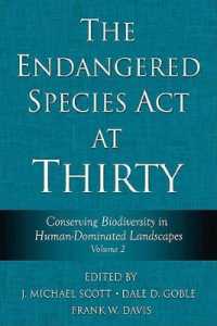 絶滅危惧種法の３０年　第２巻：人間主導の景観における生物多様性保護<br>The Endangered Species Act at Thirty : Vol. 2: Conserving Biodiversity in Human-Dominated Landscapes