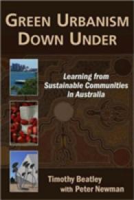 Green Urbanism Down under : Learning from Sustainable Communities in Australia （1ST）