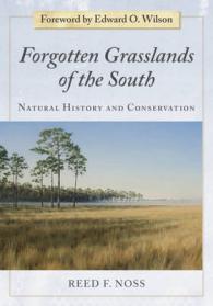 Forgotten Grasslands of the South : Natural History and Conservation
