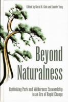 Beyond Naturalness : Rethinking Park and Wilderness Stewardship in an Era of Rapid Change （1ST）