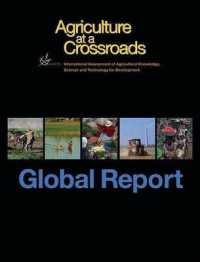IAASTD, International Assessment of Agricultural Knowledge, Science and Technology for Development : Global Report