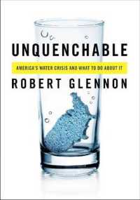 Unquenchable : America's Water Crisis and What to Do about It