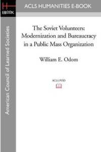The Soviet Volunteers : Modernization and Bureaucracy in a Public Mass Organization