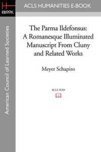 The Parma Ildefonsus : A Romanesque Illuminated Manuscript from Cluny and Related Works