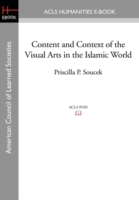 Content and Context of the Visual Arts in the Islamic World