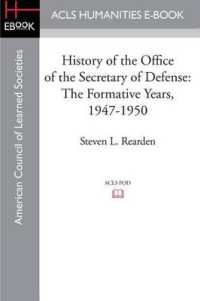 History of the Office of the Secretary of Defense : The Formative Years, 1947-1950