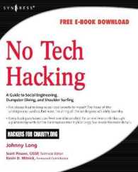 No Tech Hacking : A Guide to Social Engineering, Dumpster Diving, and Shoulder Surfing