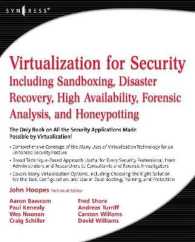 Virtualization for Security : Including Sandboxing, Disaster Recovery, High Availability, Forensic Analysis, and Honeypotting