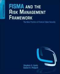 FISMA and the Risk Management Framework : The New Practice of Federal Cyber Security